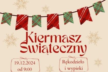 Zapraszamy w czwartek 19.12. na kiermasz świąteczny, także w czasie wywiadówek