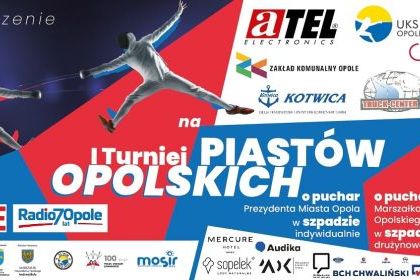 I Turniej Piastów Opolskich w szermierce o Puchar Prezydenta Miasta Opola 