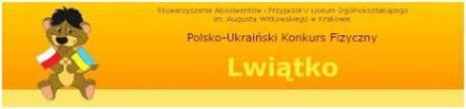 Sukcesy gimnazjalistów w Polsk-Ukraińskim Konkursie Fizycznym LWIĄTKO 2017