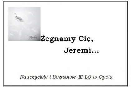 Żegnamy Cię,   Jeremi&hellip;