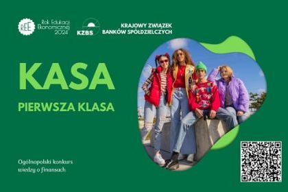 Kasa – Pierwsza Klasa – rusza konkurs dla młodych znawców ekonomii